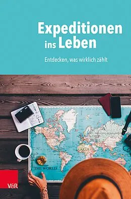 E-Book (pdf) Expeditionen ins Leben von Christian Butt, Florian Geith, Herbert Kolb