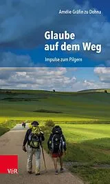E-Book (pdf) Glaube auf dem Weg von Amélie Gräfin zu Dohna