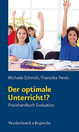 E-Book (pdf) Der optimale Unterricht!? von Michaela Schmidt, Franziska Perels