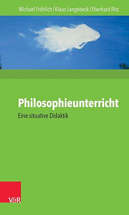 E-Book (pdf) Philosophieunterricht von Klaus Langebeck, Eberhard Ritz, Michael Fröhlich