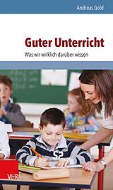 E-Book (pdf) Guter Unterricht: Was wir wirklich darüber wissen von Andreas Gold