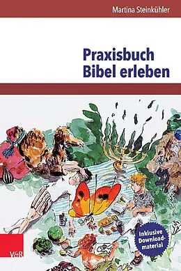 E-Book (pdf) Praxisbuch Bibel erleben von Martina Steinkühler