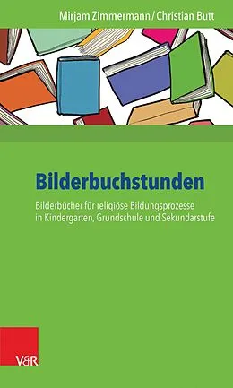 E-Book (pdf) Bilderbuchstunden von Mirjam Zimmermann, Christian Butt