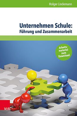 E-Book (pdf) Unternehmen Schule: Führung und Zusammenarbeit von Holger Lindemann