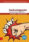 E-Book (pdf) Gewalt und Aggression von Wilhelm Schwendemann, Alisa Quast, Maria Robertus