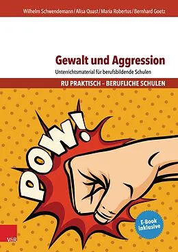 E-Book (pdf) Gewalt und Aggression von Wilhelm Schwendemann, Alisa Quast, Maria Robertus