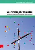 E-Book (pdf) Das Kirchenjahr erkunden von Dorothee Maas-Hitzke, Jessica Wilhelmi