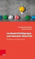 E-Book (pdf) Lernbeeinträchtigungen und inklusiver Unterricht von Franziska Brandmeier, Susanna Kastner
