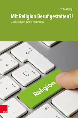 E-Book (pdf) Mit Religion Beruf gestalten?! von Christian Uhrig