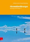 E-Book (pdf) Himmelsberührungen von Gunther vom Stein, Franziska Rautenberg
