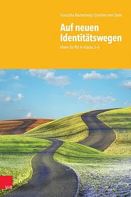E-Book (pdf) Auf neuen Identitätswegen von Franziska Rautenberg, Gunther vom Stein