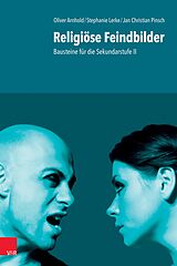 E-Book (pdf) Religiöse Feindbilder von Oliver Arnhold, Stephanie Lerke, Jan Christian Pinsch