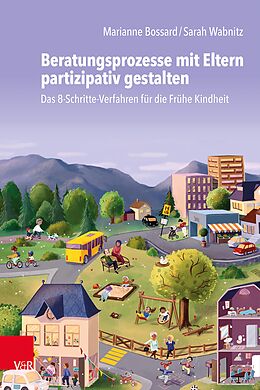 E-Book (pdf) Beratungsprozesse mit Eltern partizipativ gestalten von Marianne Bossard, Sarah Wabnitz