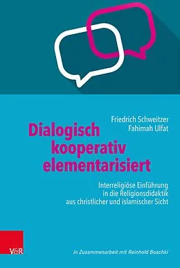 E-Book (pdf) Dialogisch - kooperativ - elementarisiert von Friedrich Schweitzer, Fahimah Ulfat
