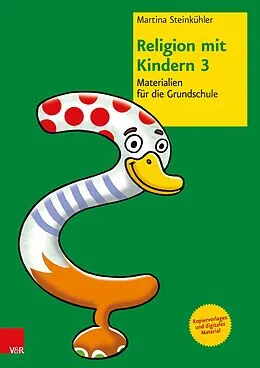 E-Book (pdf) Religion mit Kindern 3 von Martina Steinkühler