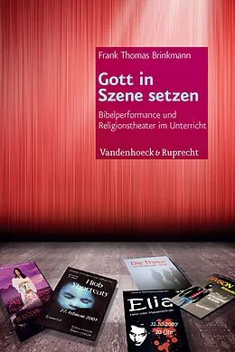 E-Book (pdf) Gott in Szene setzen von Frank Thomas Brinkmann