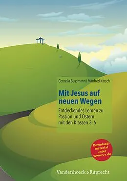 E-Book (pdf) Mit Jesus auf neuen Wegen von Manfred Karsch, Cornelia Bussmann