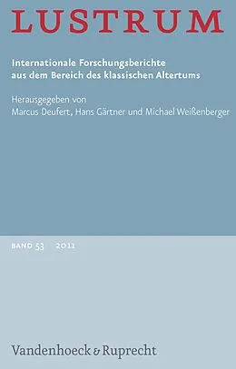 E-Book (pdf) Lustrum Band 53 - 2011 von Hans Gärtner, Michael Weißenberger
