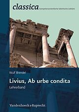 E-Book (pdf) Livius, ab urbe condita - Lehrerband von Wulf Brendel