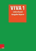 E-Book (pdf) VIVA 1 Lehrerband - Ausgabe Bayern von Inge Mosebach-Kaufmann, Verena Bartoszek, Verena Datené