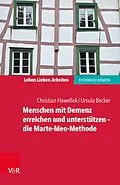 E-Book (epub) Menschen mit Demenz erreichen und unterstützen - die Marte-Meo-Methode von Christian Hawellek, Ursula Becker
