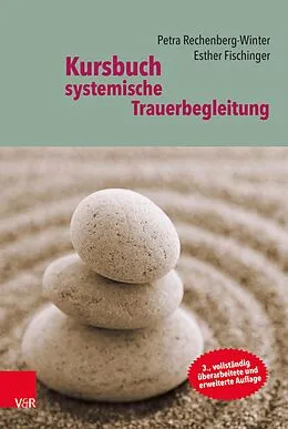E-Book (epub) Kursbuch systemische Trauerbegleitung von Petra Rechenberg-Winter, Esther Fischinger