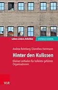 E-Book (epub) Hinter den Kulissen - kleiner Leitfaden für kollektiv geführte Organisationen von Andrea Rohrberg, Dorothea Herrmann
