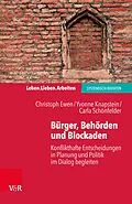 E-Book (epub) Bürger, Behörden und Blockaden von Christoph Ewen, Carla Schönfelder, Yvonne Knapstein team ewen GbR
