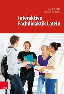 E-Book (pdf) E-Book-Paket 1: Fachdidaktik Latein von Peter Kuhlmann, Roland Frölich, Ingvelde Scholz