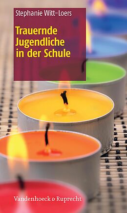 E-Book (pdf) Trauernde Jugendliche in der Schule - Schullizenz von Stephanie Witt-Loers