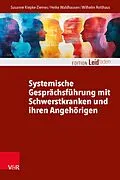 E-Book (epub) Systemische Gesprächsführung mit Schwerstkranken und ihren Angehörigen von Susanne Kiepke-Ziemes, Heike Waldhausen, Wilhelm Rotthaus