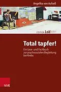 E-Book (epub) Total tapfer! von Angelika von Aufseß