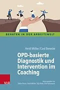 E-Book (epub) OPD-basierte Diagnostik und Intervention im Coaching von Heidi Möller, Cord Benecke