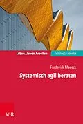 E-Book (epub) Systemisch agil beraten von Frederick Meseck