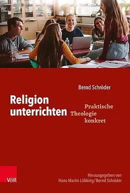 E-Book (epub) Religion unterrichten von Bernd Schröder