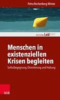 E-Book (epub) Menschen in existenziellen Krisen begleiten von Petra Rechenberg-Winter