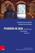 E-Book (epub) Pfarrer:in sein von Friederike Erichsen-Wendt, Adelheid Ruck-Schröder