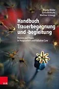 E-Book (epub) Handbuch Trauerbegegnung und -begleitung von Monika Müller, Sylvia Brathuhn