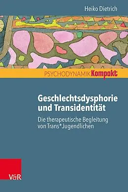E-Book (epub) Geschlechtsdysphorie und Transidentität von Heiko Dietrich