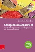 E-Book (epub) Gelingendes Management von Claudia Dehn, Rainer Zech