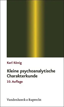 E-Book (epub) Kleine psychoanalytische Charakterkunde von Karl König