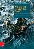 E-Book (epub) Wie viel Tod verträgt das Team? von David Pfister