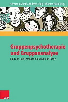 E-Book (epub) Gruppenpsychotherapie und Gruppenanalyse von Hermann Staats, Andreas Dally, Thomas Bolm