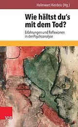 E-Book (epub) Wie hältst du's mit dem Tod? von 