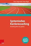 E-Book (epub) Systemisches Karrierecoaching von Hans-Jürgen Balz, Peter Plöger