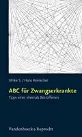 E-Book (epub) ABC für Zwangserkrankte von Ulrike S., Hans Reinecker