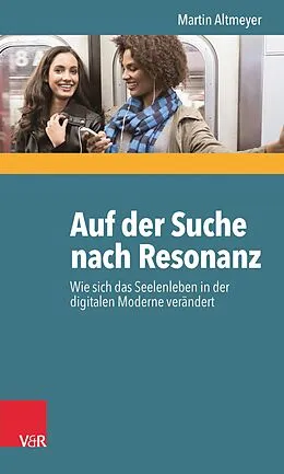 E-Book (epub) Auf der Suche nach Resonanz von Martin Altmeyer