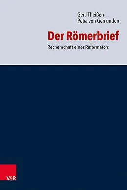 E-Book (epub) Der Römerbrief von Gerd Theißen, Petra von Gemünden