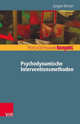 E-Book (epub) Psychodynamische Interventionsmethoden von Jürgen Körner