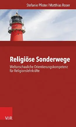 E-Book (epub) Religiöse Sonderwege von Stefanie Pfister, Matthias Roser